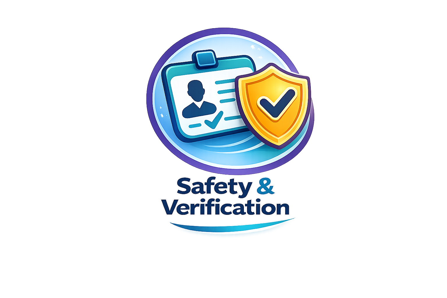🔒 Safety & Verification